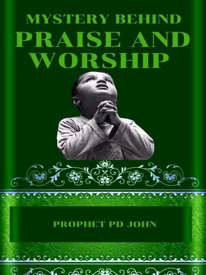 cover image of Mystery Behind Praise and Worship